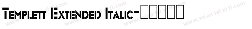 Templett Extended Italic字体转换